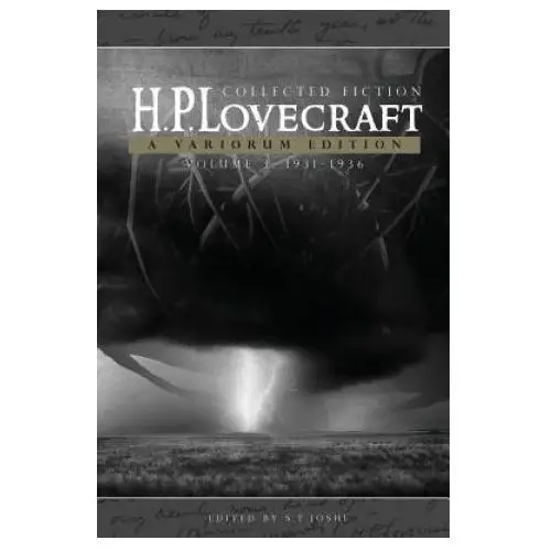 H.P. Lovecraft: Collected Fiction, Volume 3 (1931-1936)