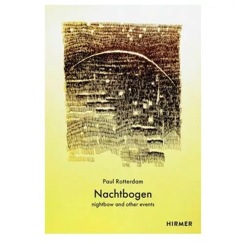 Nachtbogen / night bow (bilingual edition) Hirmer verlag