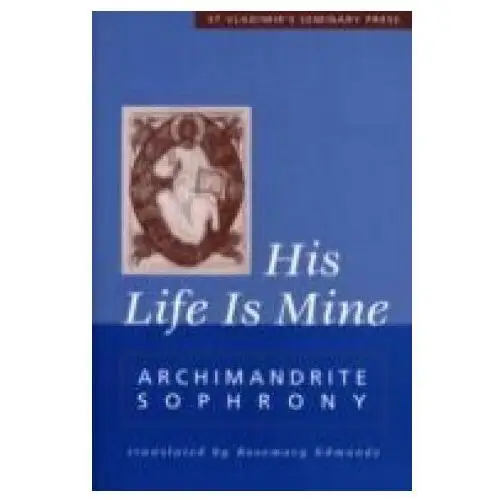 His life is mine St vladimir's seminary press,u.s