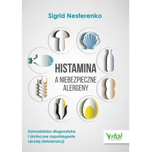 Histamina a niebezpieczne alergeny