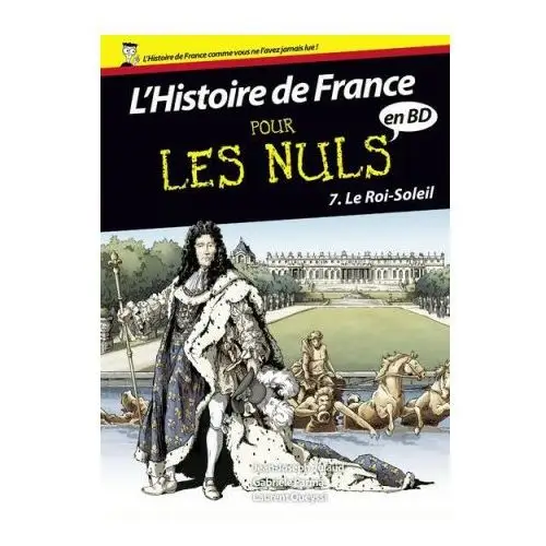 Histoire de France en BD Pour les Nuls - tome 7 Le Roi-Soleil