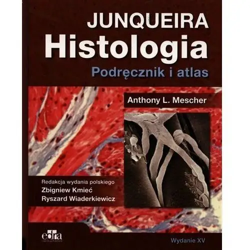 Histologia Junqueira Podręcznik i atlas