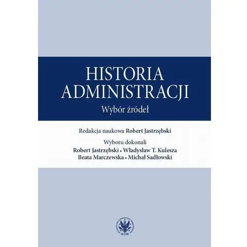 Historia administracji. Wybór źródeł