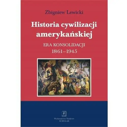 Historia Cywilizacji Amerykańskiej Tom 3