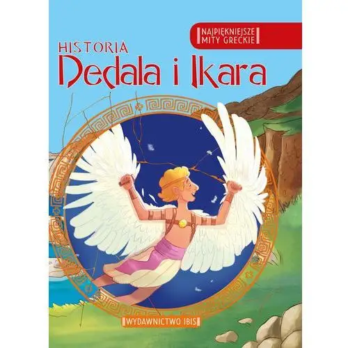 Historia Dedala i Ikara. Najpiękniejsze mity greckie