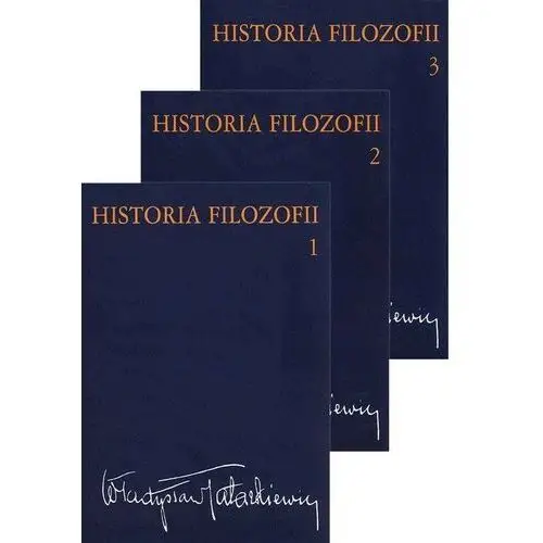 Historia filozofii. Tom 1-3. Władysław Tatarkiewicz