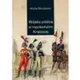 Wojsko polskie w napoleońskim krakowie Historia iagellonica Sklep on-line