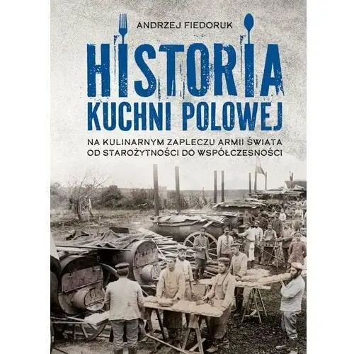 Historia kuchni polowej