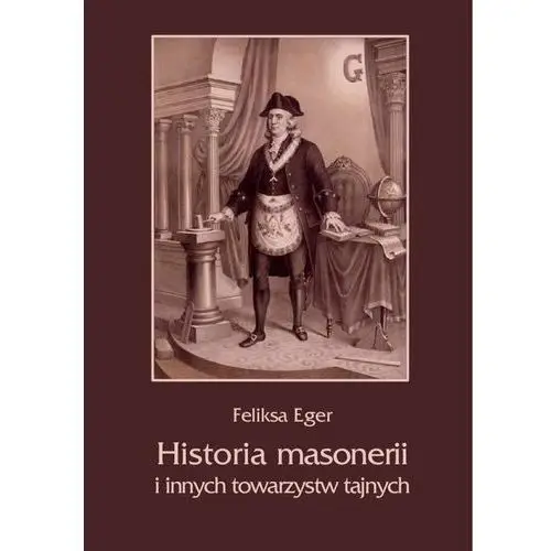 Historia masonerii i innych towarzystw tajnych