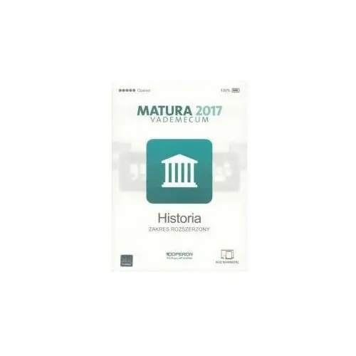 Historia. Matura 2017. Vademecum. Zakres Rozszerzony