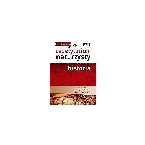 Historia Nowa Matura LO kl.1-3 Repetytorium maturzysty - Praca zbiorowa 2