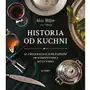 Historia od kuchni. 65 oryginalnych przepisów od starożytności do XX wieku Sklep on-line
