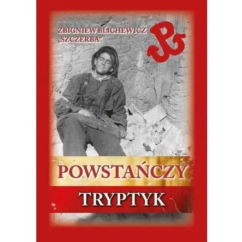 Powstańczy tryptyk Historia pl