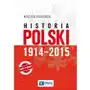 Historia Polski 1914-2015 Wojciech Roszkowski Sklep on-line