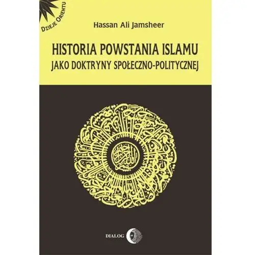 Historia powstania islamu jako doktryny społeczno-politycznej, 92FAC9ACEB