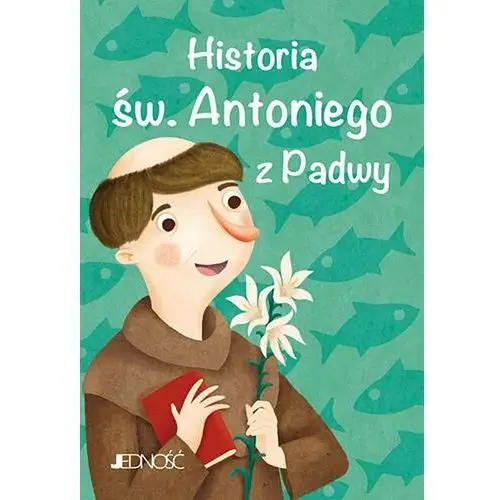 Historia św. Antoniego z Padwy