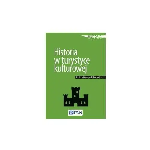 Historia w turystyce kulturowej