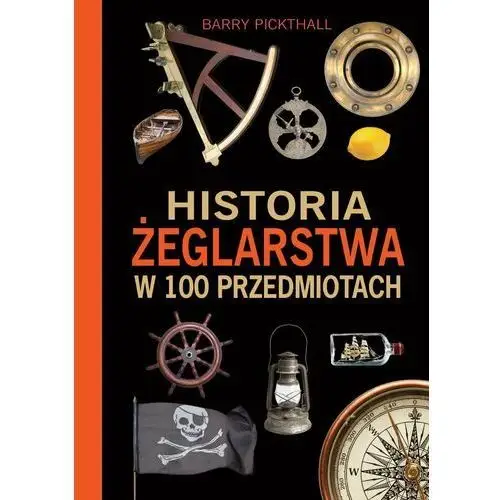 Historia żeglarstwa w 100 przedmiotach