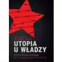 Historia Związku Sowieckiego. Od narodzin do wielkości. Utopia u władzy. Tom 1 Sklep on-line