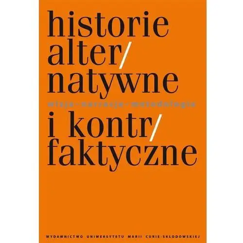 Historie alternatywne i kontrfaktyczne