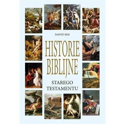 Historie Biblijne Starego Testamentu