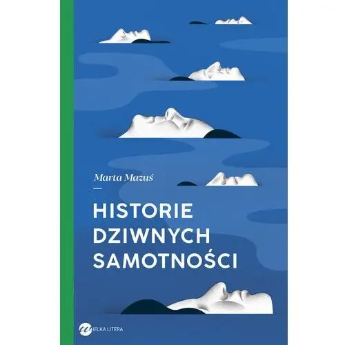 Historie dziwnych samotności