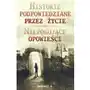 Historie podpowiedziane przez życie. Niepokojące opowieści Sklep on-line