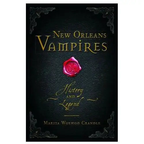 History pr New orleans vampires: history and legend