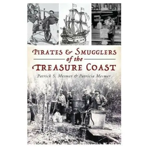 Pirates & Smugglers of the Treasure Coast