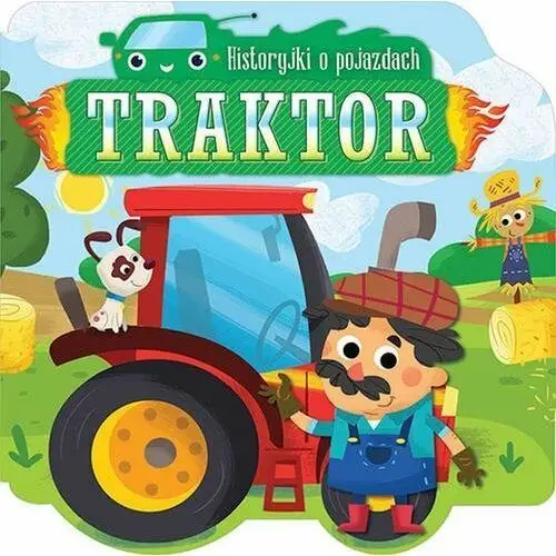 Historyjki o pojazdach. Traktor