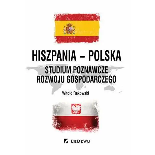 Hiszpania-Polska. Studium porównawcze rozwoju gospodarczego