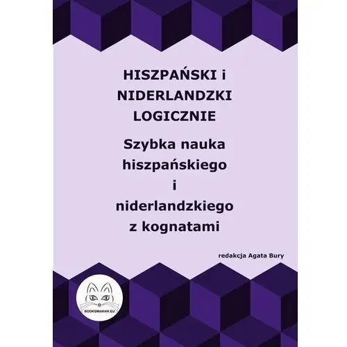 Hiszpański i niderlandzki logicznie. nauka hiszpańskiego i niderlandzkiego z kognatami