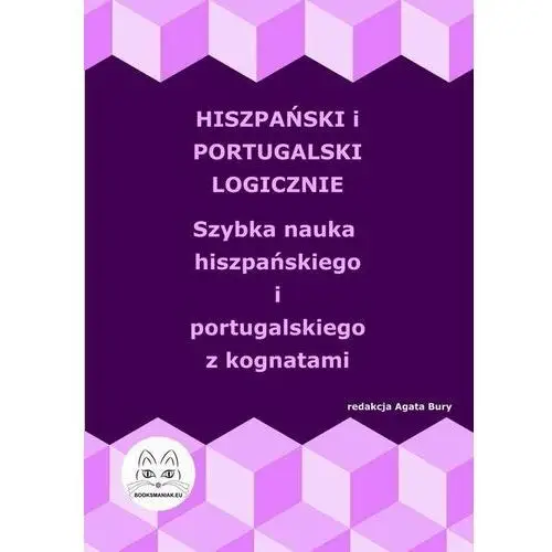 Hiszpański i portugalski logicznie. nauka hiszpańskiego i portugalskiego z kognatami