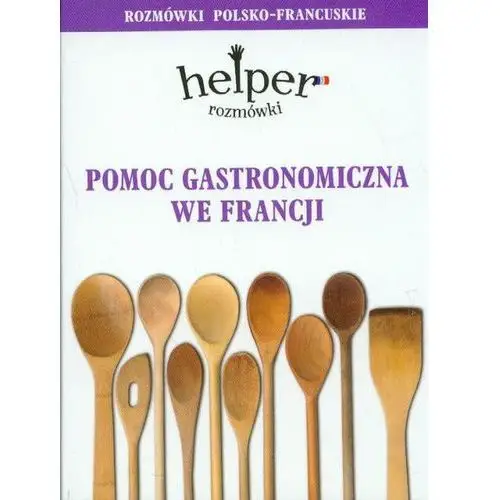 Hkt Pomoc gastronomiczna we francji. rozmówki