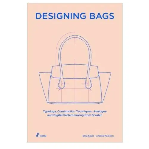 Hoaki books Patternmaking for bags: construction techniques from scratch