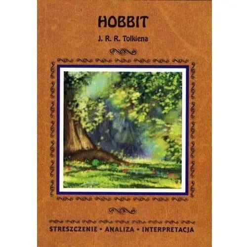 Hobbit. Streszczenie, analiza, interpretacja