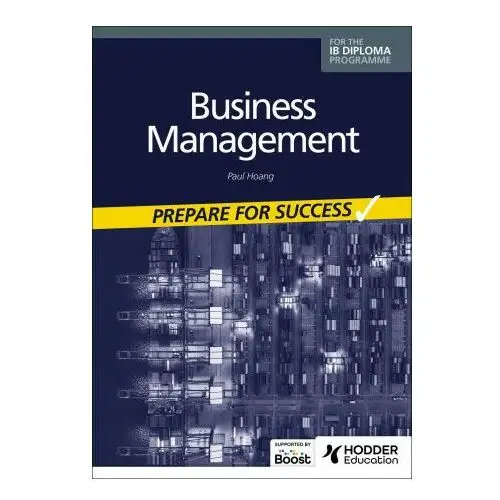 Hodder education Business management for the ib diploma: prepare for success
