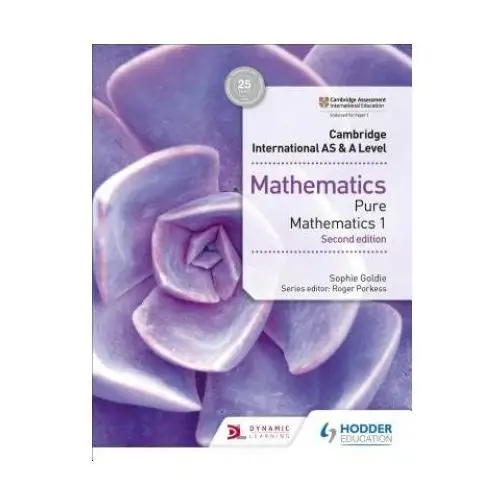 Cambridge International AS & A Level Mathematics Pure Mathematics 1 second edition