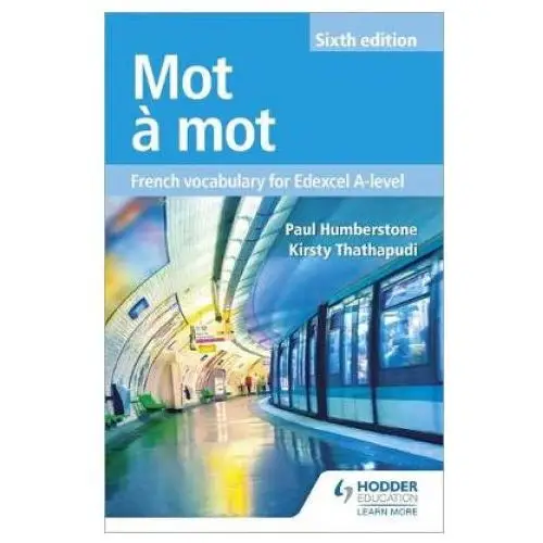 Hodder education Mot a mot sixth edition: french vocabulary for edexcel a-level