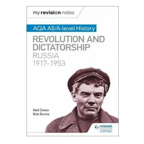 Hodder education My revision notes: aqa as/a-level history: revolution and dictatorship: russia, 1917-1953