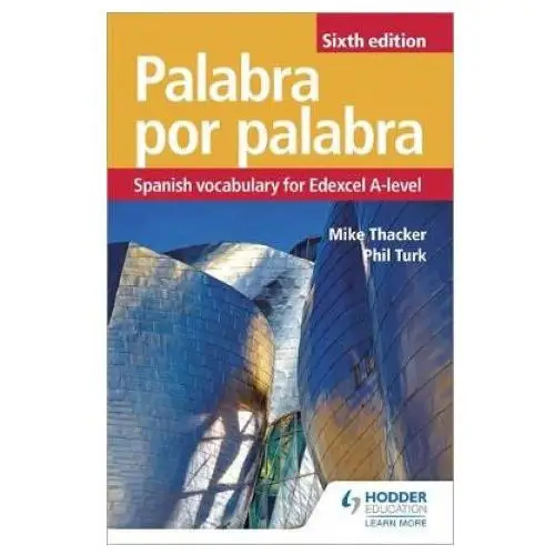 Palabra por Palabra Sixth Edition: Spanish Vocabulary for Edexcel A-level