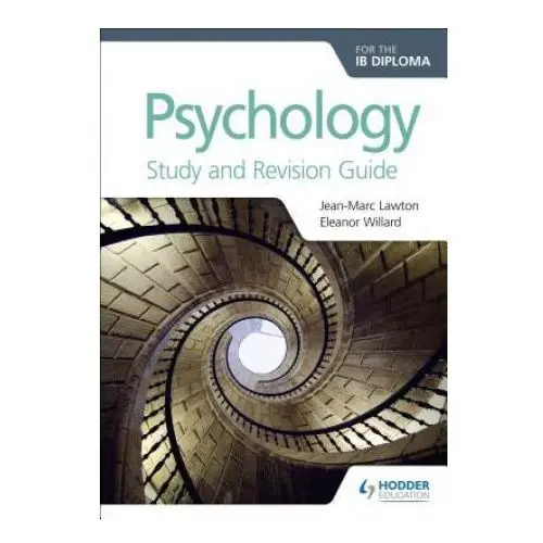 Hodder education Psychology for the ib diploma study and revision guide