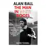 Hodder & stoughton Alan ball: the man in white boots Sklep on-line