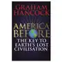 America Before: The Key to Earth's Lost Civilization Sklep on-line