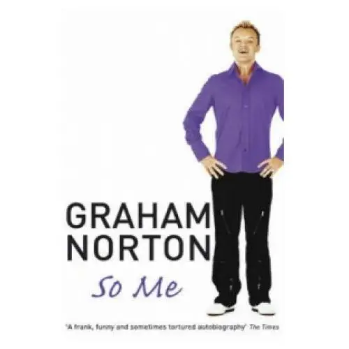 Graham norton - so me Hodder & stoughton