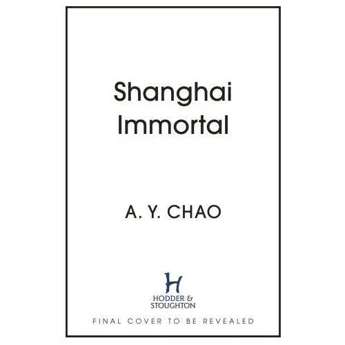 Hodder & stoughton Shanghai immortal
