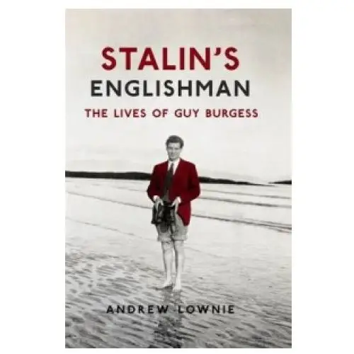 Hodder & stoughton Stalin's englishman: the lives of guy burgess