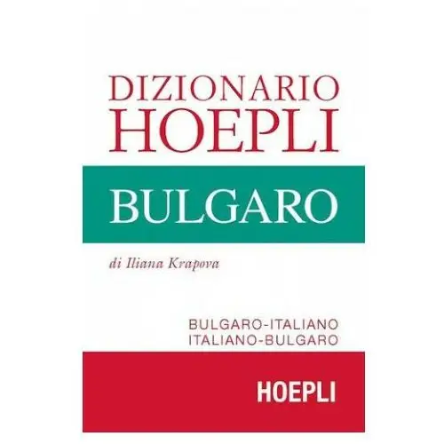 Dizionario Hoepli bulgaro. Bulgaro-italiano, italiano-bulgaro