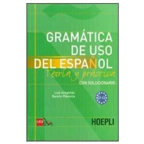 Hoepli Grammatica de uso del espanol. livelli c1-c2