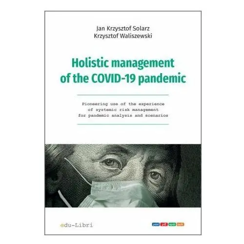 Holistic management of the COVID-19 pandemic